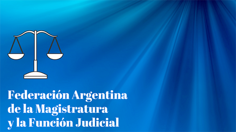Federación Argentina de la Magistratura pide al presidente Macri no entorpecer el trabajo de la Justicia