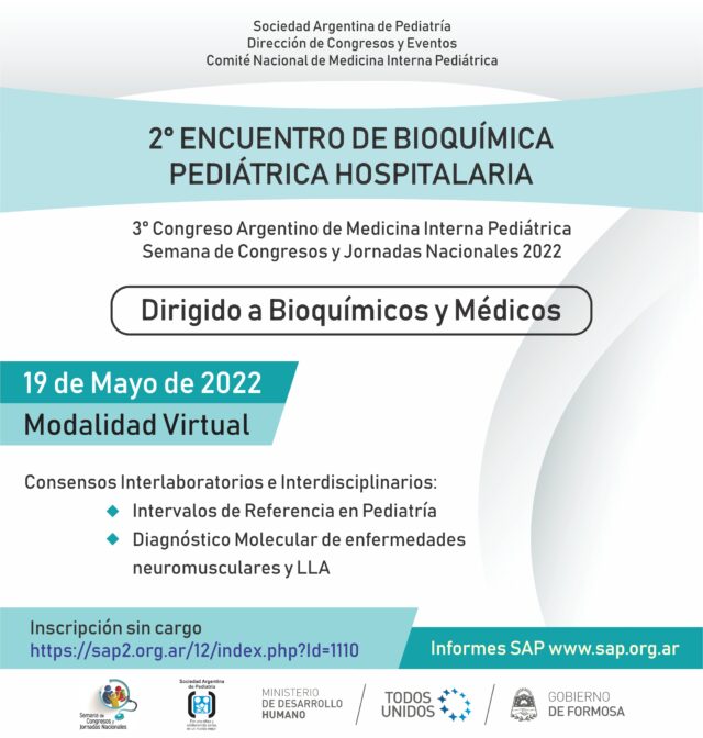 19 de Mayo: 2º Encuentro de Bioquímica Pediátrica Hospitalaria y 3º Congreso Argentino de Medicina Interna Pediátrica