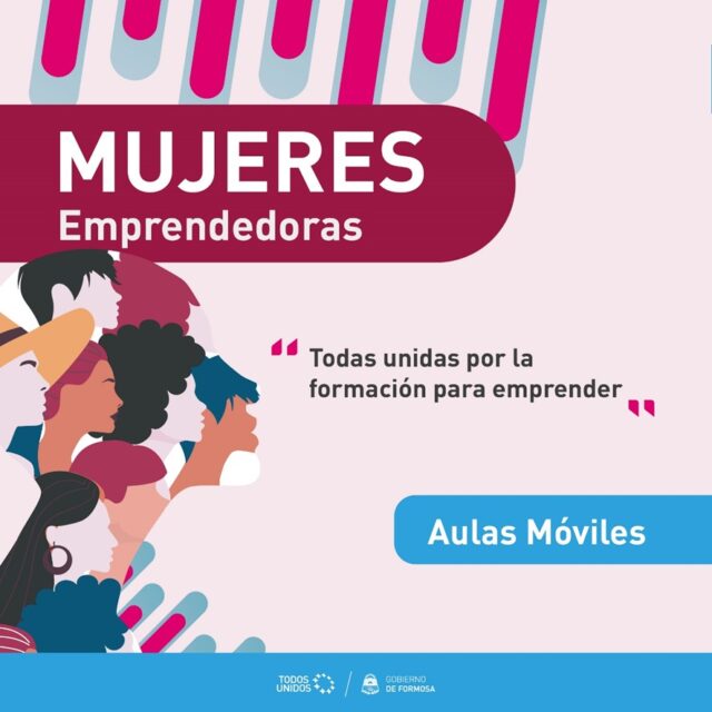 “Mujeres Emprendedoras”: Todas unidas por la formación para emprender